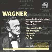 Wagner: Transcriptions for solo piano by August Stradal Vol. 2